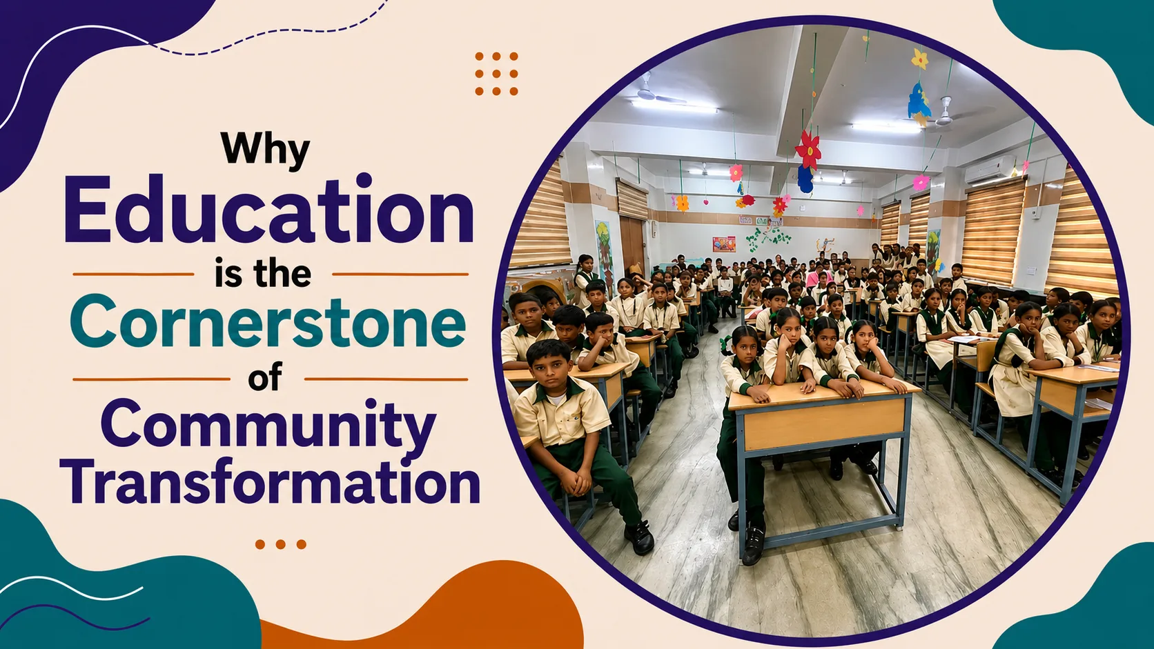 Why education is the cornerstone of community transformation