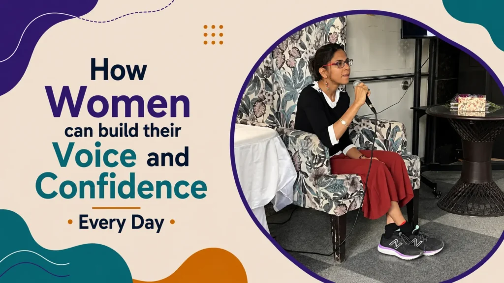How women can build their voice and confidence every day
