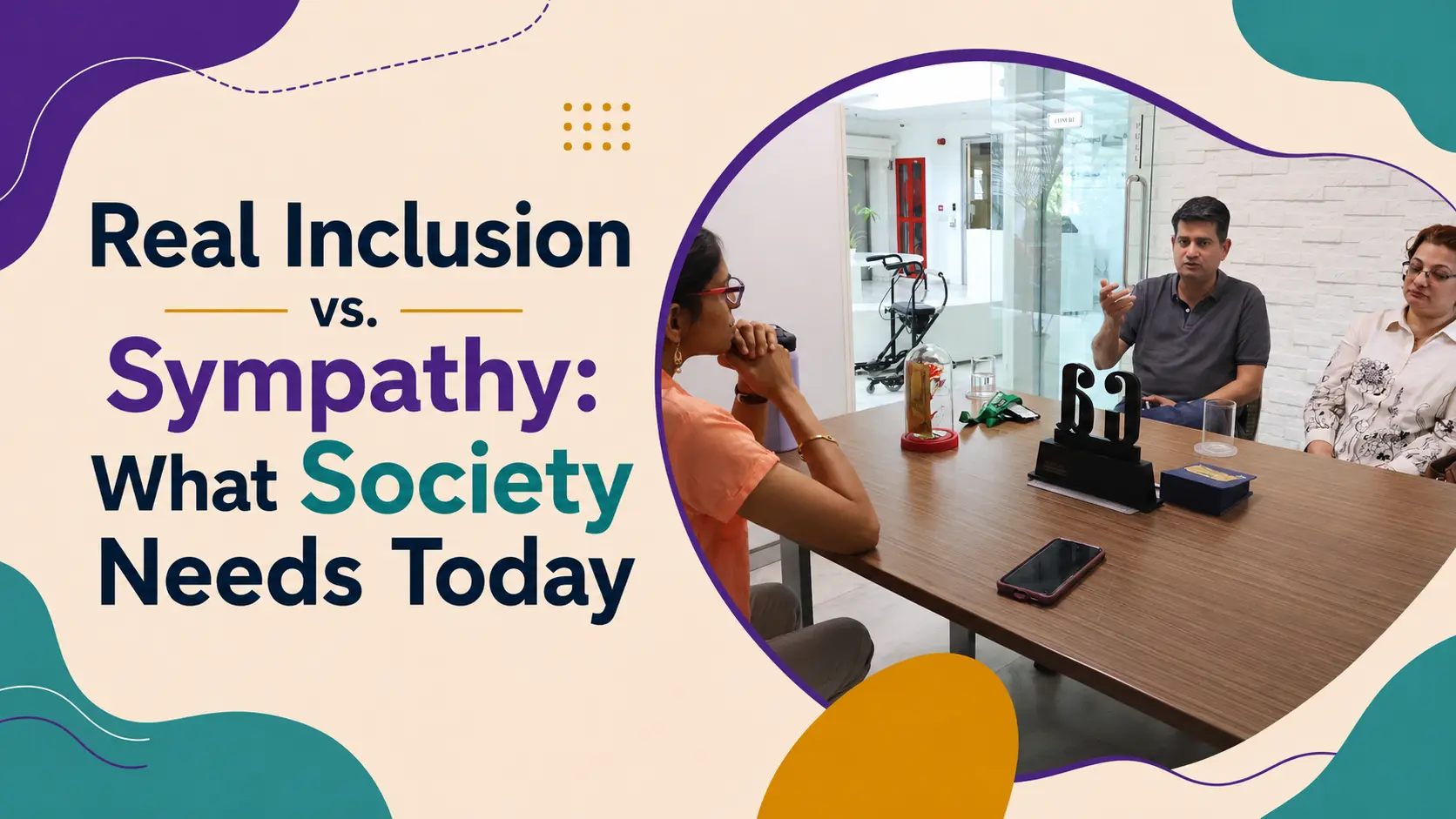 Real Inclusion vs. Sympathy: What Society Needs Today