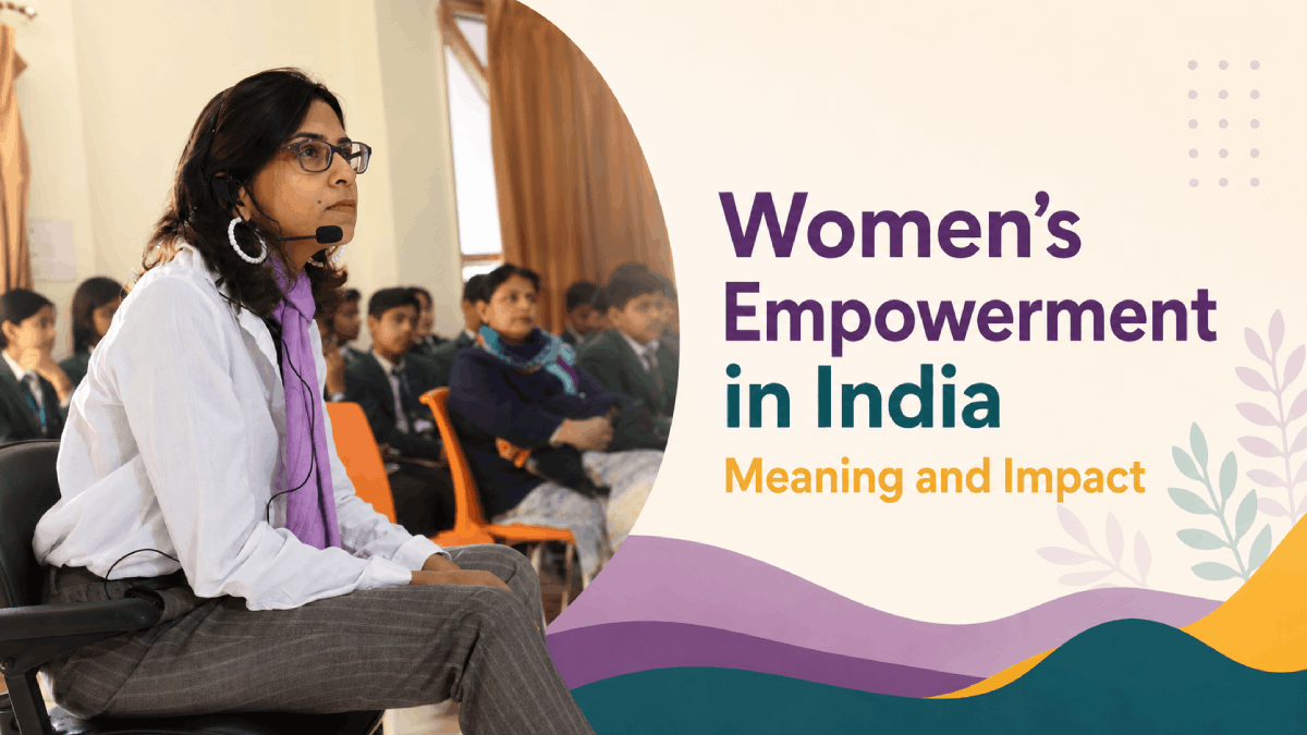 Women's Empowerment in India Meaning and Impact